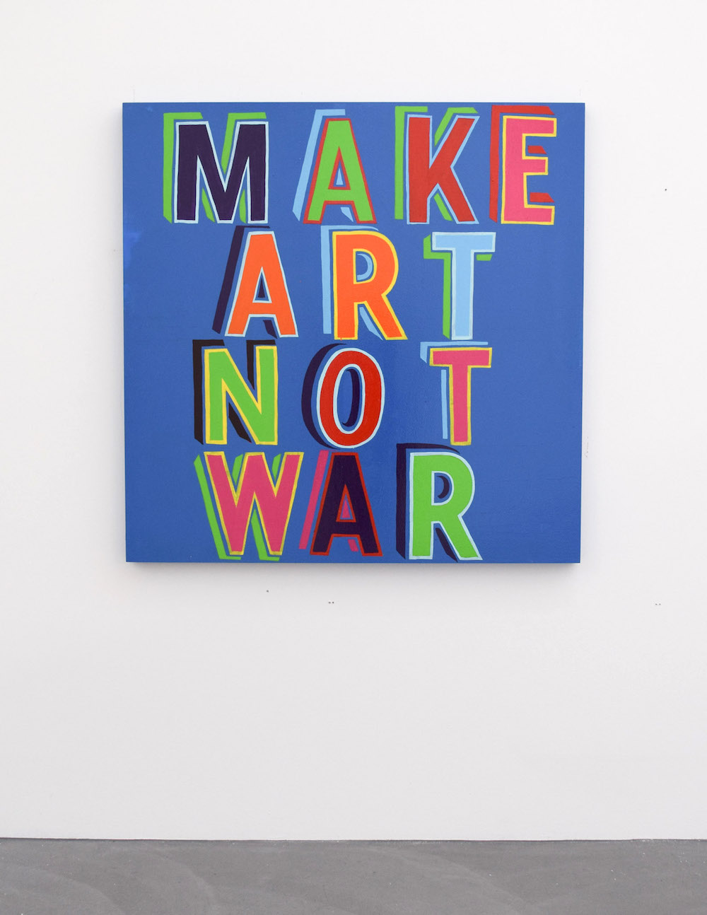 Bob & Roberta Smith, Make Art Not War, 2015