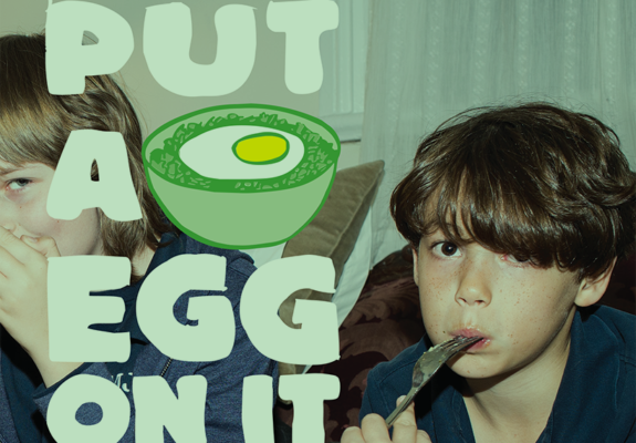 Put An Egg On It