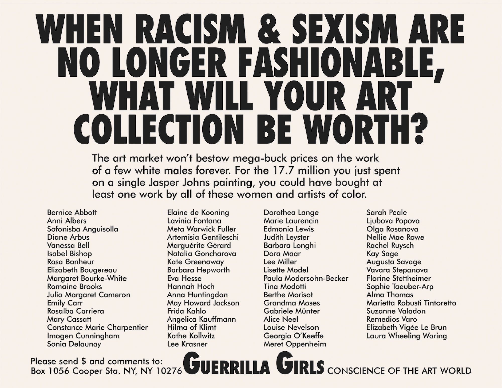 Guerrilla Girls, When Racism & Sexism Are No Longer Fashionable, What Will Your Art Collection Be Worth? 1989 © Guerrilla Girls. Courtesy guerrillagirls.com