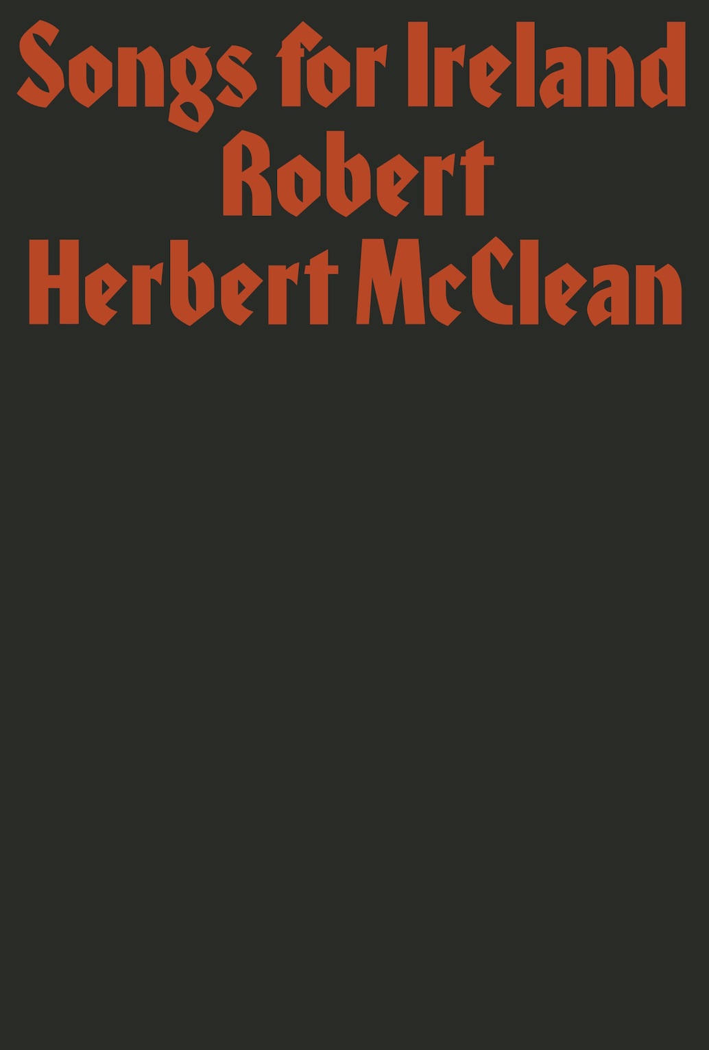 Robert Herbert McClean, Songs for Ireland. Prototype