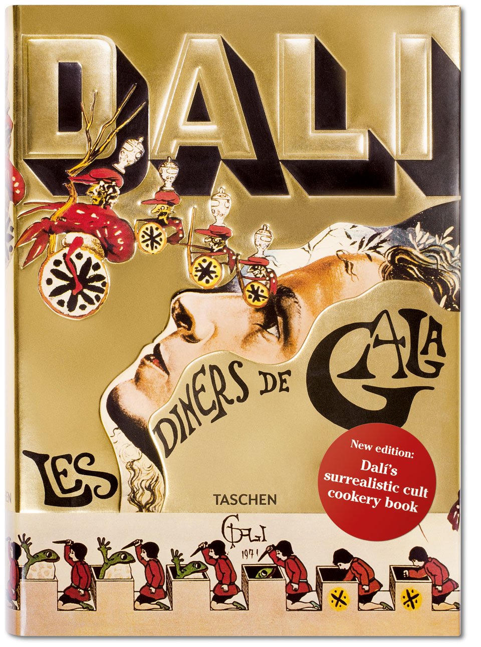 Salvador Dalí, Les Dîners de Gala, 1973 (reprinted 2016). Courtesy Taschen