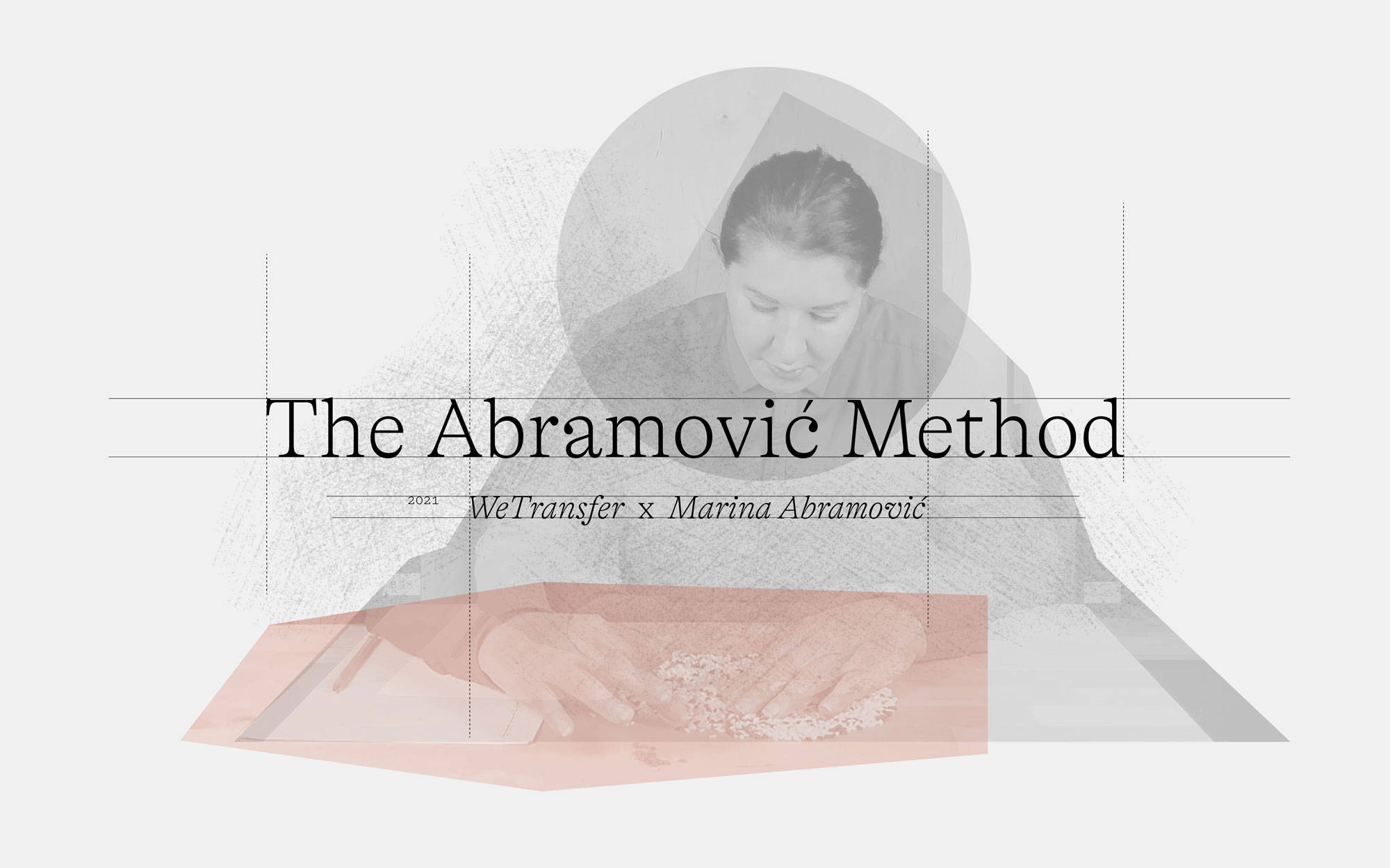 Marina Abramović x WeTransfer: The Abramović Method. Copyright © Marina Abramović, 2021