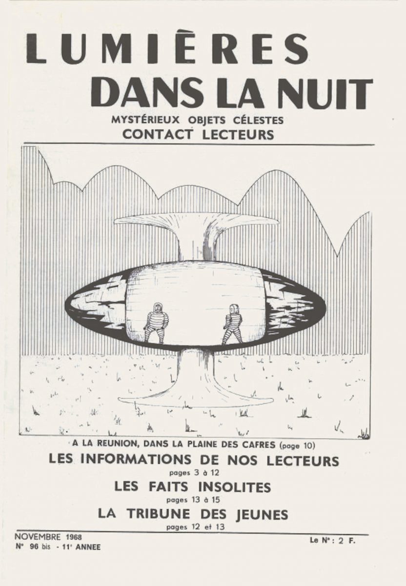 Lumières Dans la Nuit (1968). Lumières Dans la Nuit, founded in 1958, is one of France’s longest-running UFO publications.